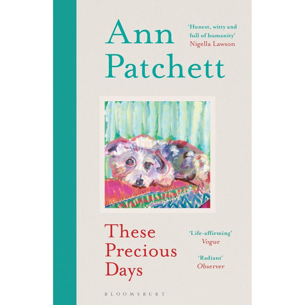 These Precious Days (Ann Patchett)