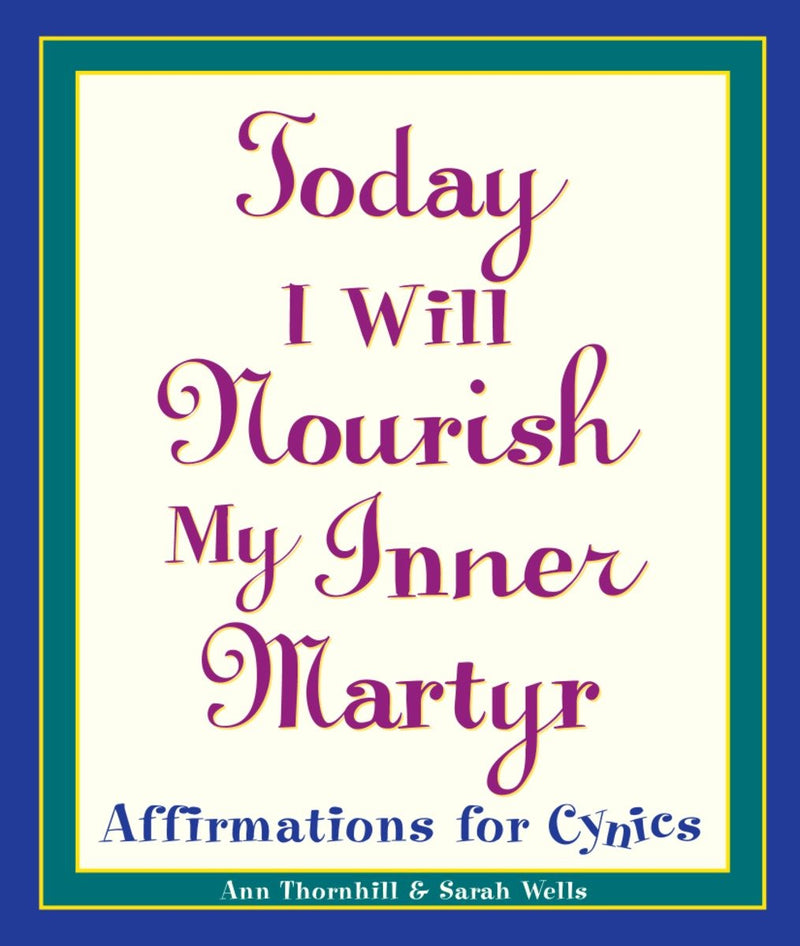 Today I Will Nourish My Inner Martyr-Lifestyle and Leisure-買書書 BuyBookBook