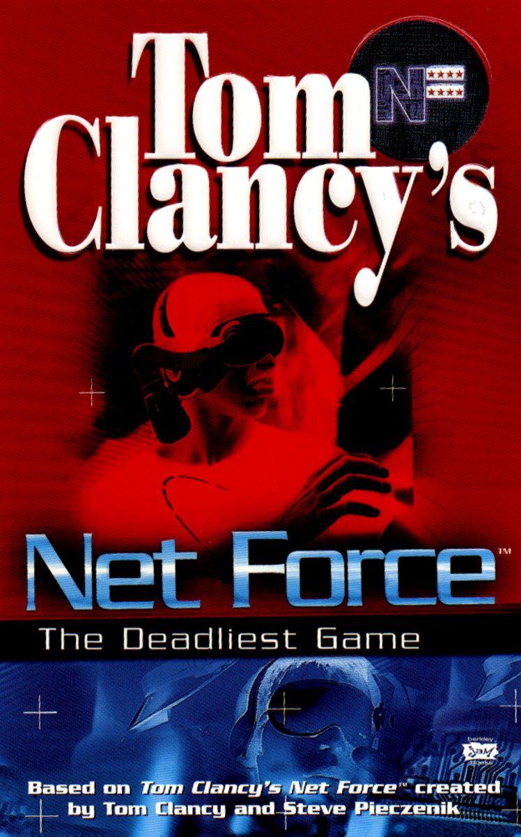 Tom Clancy's Net Force: The Deadliest Game