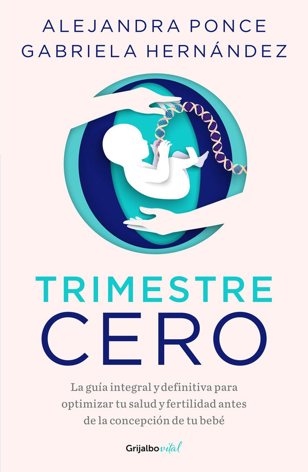 Trimestre Cero. Salud Preconcepcional / Trimester Zero. Preconception Health-Pregnancy, birth and baby care: advice and issues-買書書 BuyBookBook