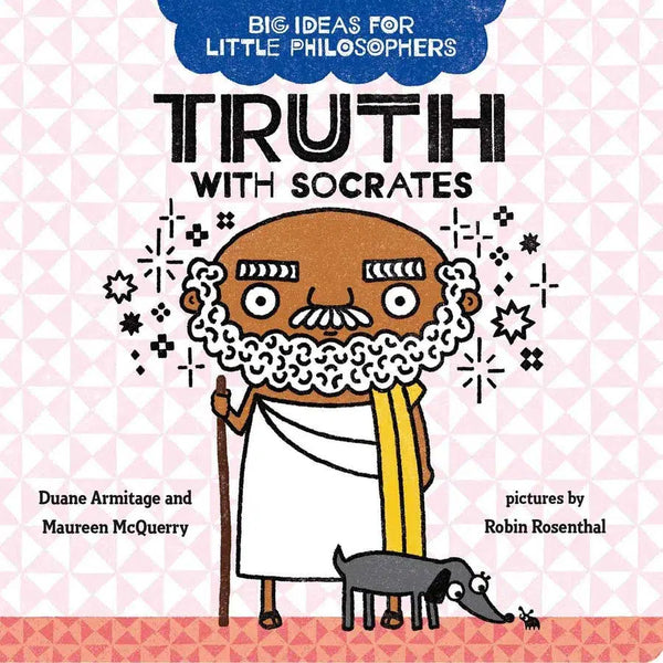 Truth with Socrates (Big Ideas for Little Philosophers) (Board Book) PRHUS