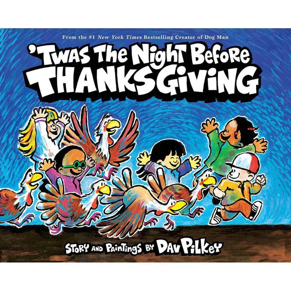 'Twas the Night Before Thanksgiving (Hardback)(Dav Pilkey) Scholastic