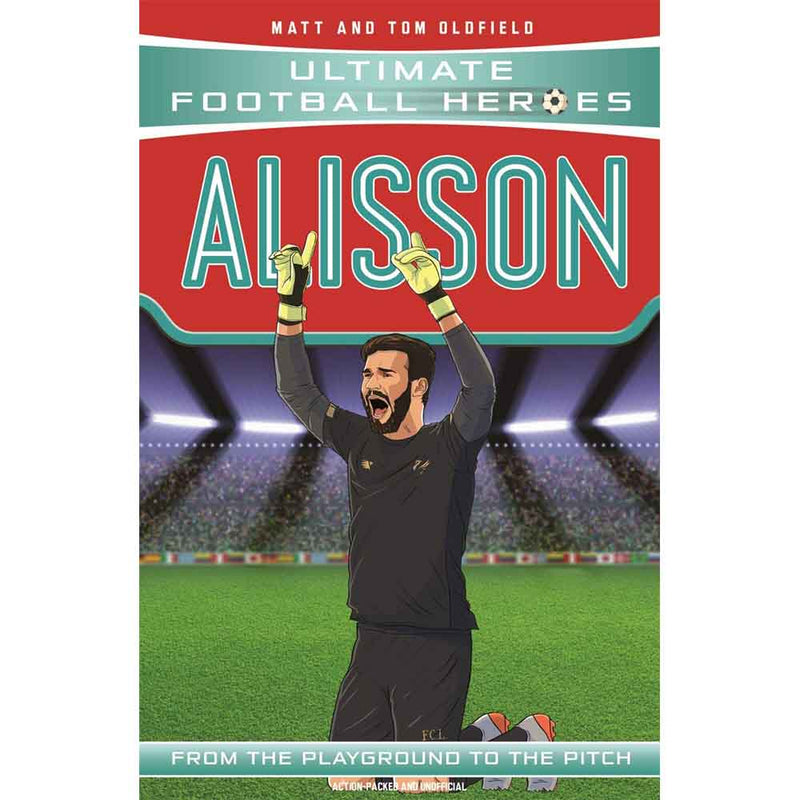 Ultimate Football Heroes - Alisson (Matt & Tom Oldfield)-Nonfiction: 人物傳記 Biography-買書書 BuyBookBook