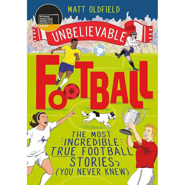 Unbelievable Football - The Most Incredible True Football Stories (You Never Knew) (Matt Oldfield)-Fiction: 劇情故事 General-買書書 BuyBookBook
