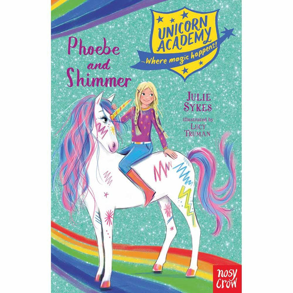 Unicorn Academy Phoebe and Shimmer (Paperback) (UK) Nosy Crow