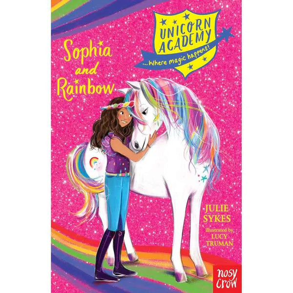 Unicorn Academy Sophia and Rainbow (Paperback) (UK) Nosy Crow