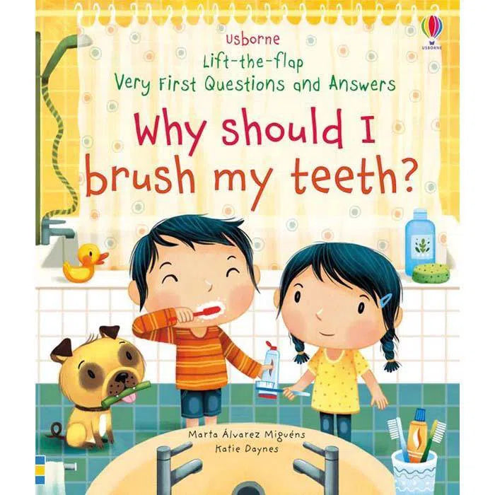 Very First Questions and Answers Why Should I Brush My Teeth? Usborne