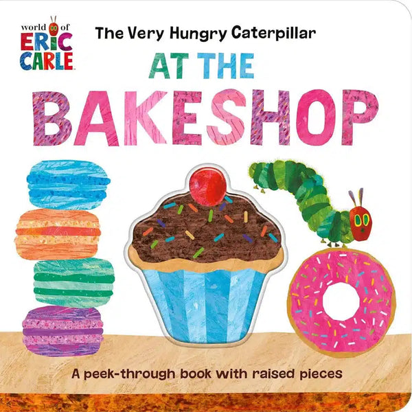 Very Hungry Caterpillar at the Bakeshop, The (Eric Carle)-Fiction: 兒童繪本 Picture Books-買書書 BuyBookBook