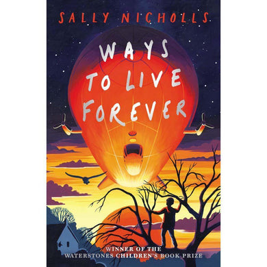 Ways to Live Forever Scholastic UK
