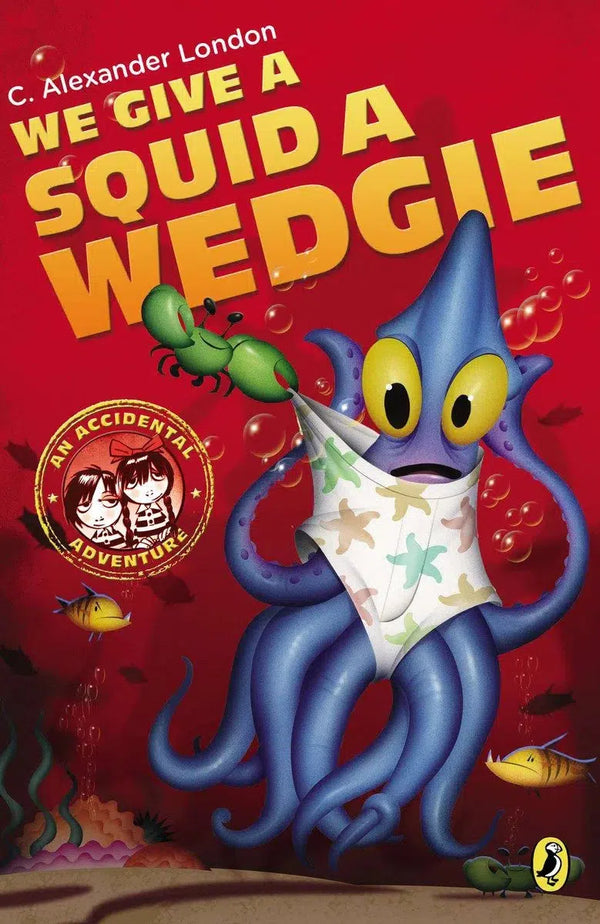 We Give a Squid a Wedgie-Children’s / Teenage fiction: Action and adventure stories-買書書 BuyBookBook