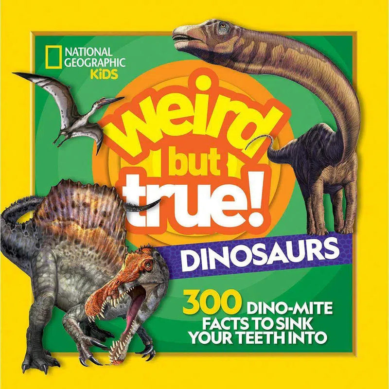 Weird But True! Dinosaurs