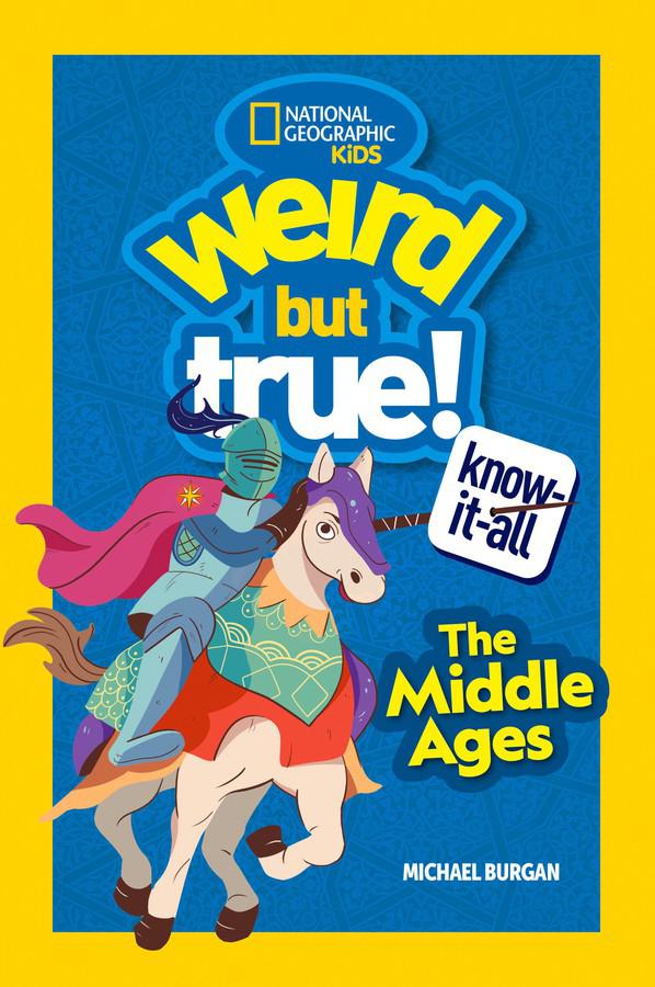 Weird But True Know-It-All: Middle Ages-Children’s / Teenage general interest: History and Warfare-買書書 BuyBookBook