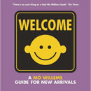 Welcome A Mo Willems Guide for New Arrivals (Hardback) Walker UK