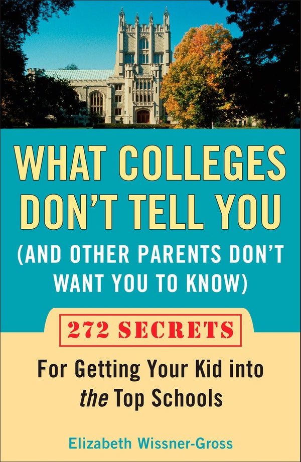 What Colleges Don't Tell You (And Other Parents Don't Want You to Know)-Education-買書書 BuyBookBook