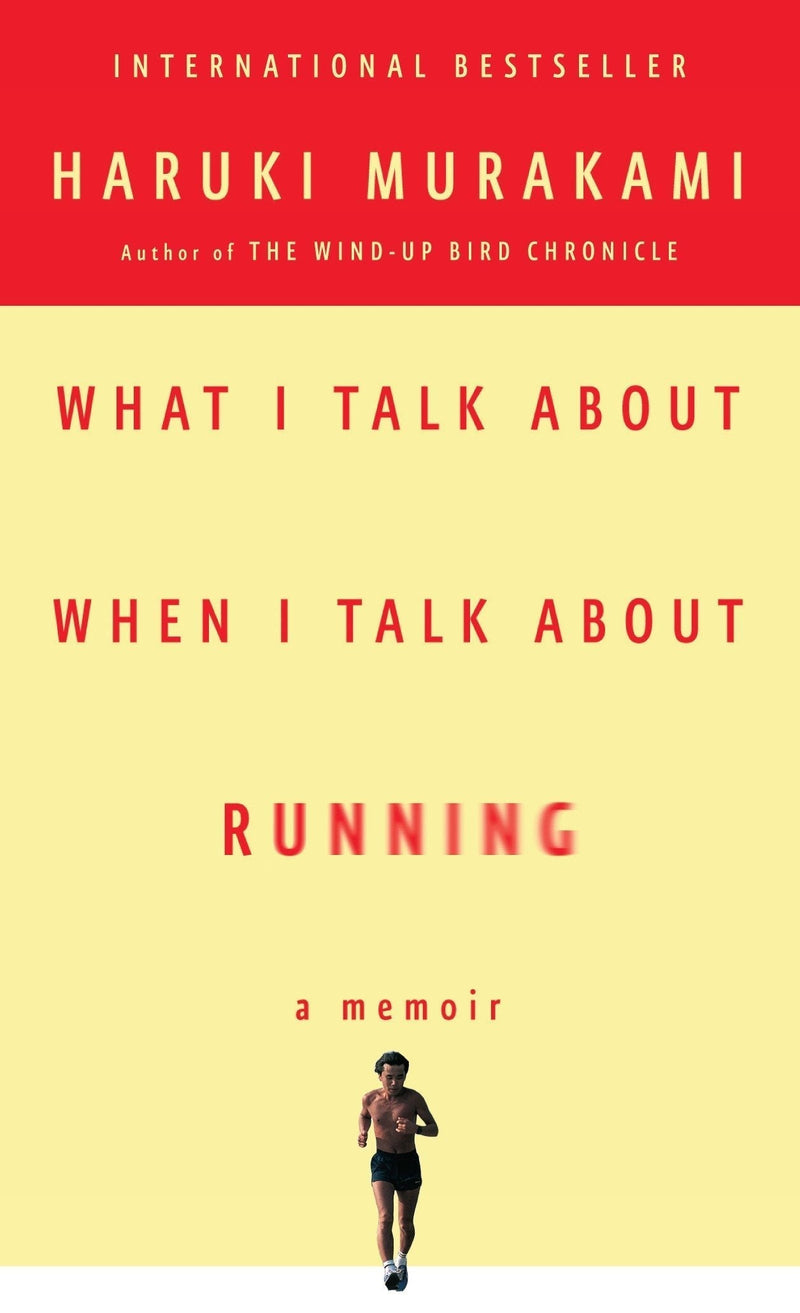 What I Talk About When I Talk About Running