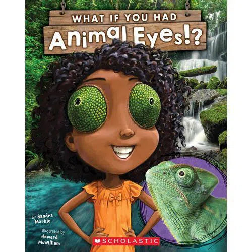 What If You Had Animal Eyes? Scholastic