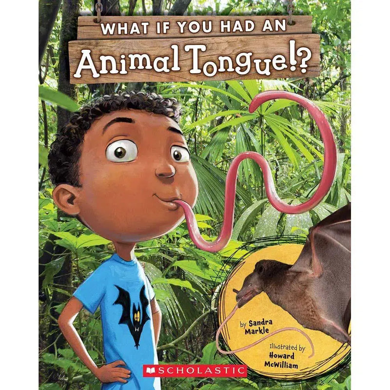 What If You Had an Animal Tongue!? Scholastic