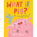 What If, Pig? Harpercollins (UK)