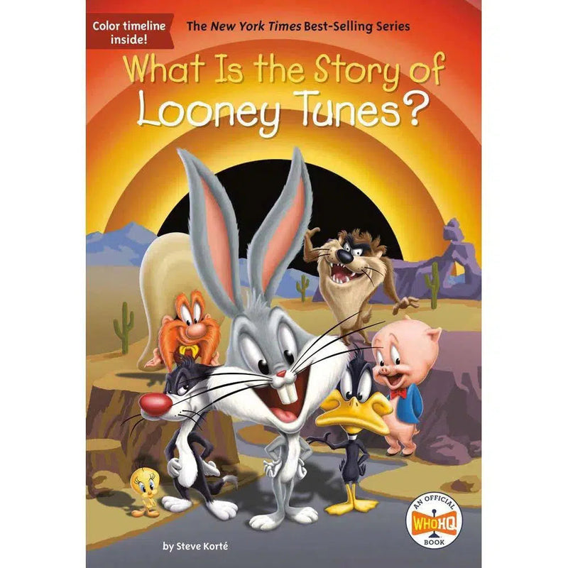 What Is the Story of Looney Tunes? (Who | What | Where Series) PRHUS