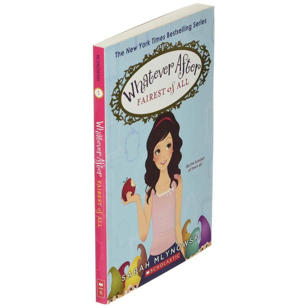 Whatever After #01 Fairest of All (Sarah Mlynowski) Scholastic