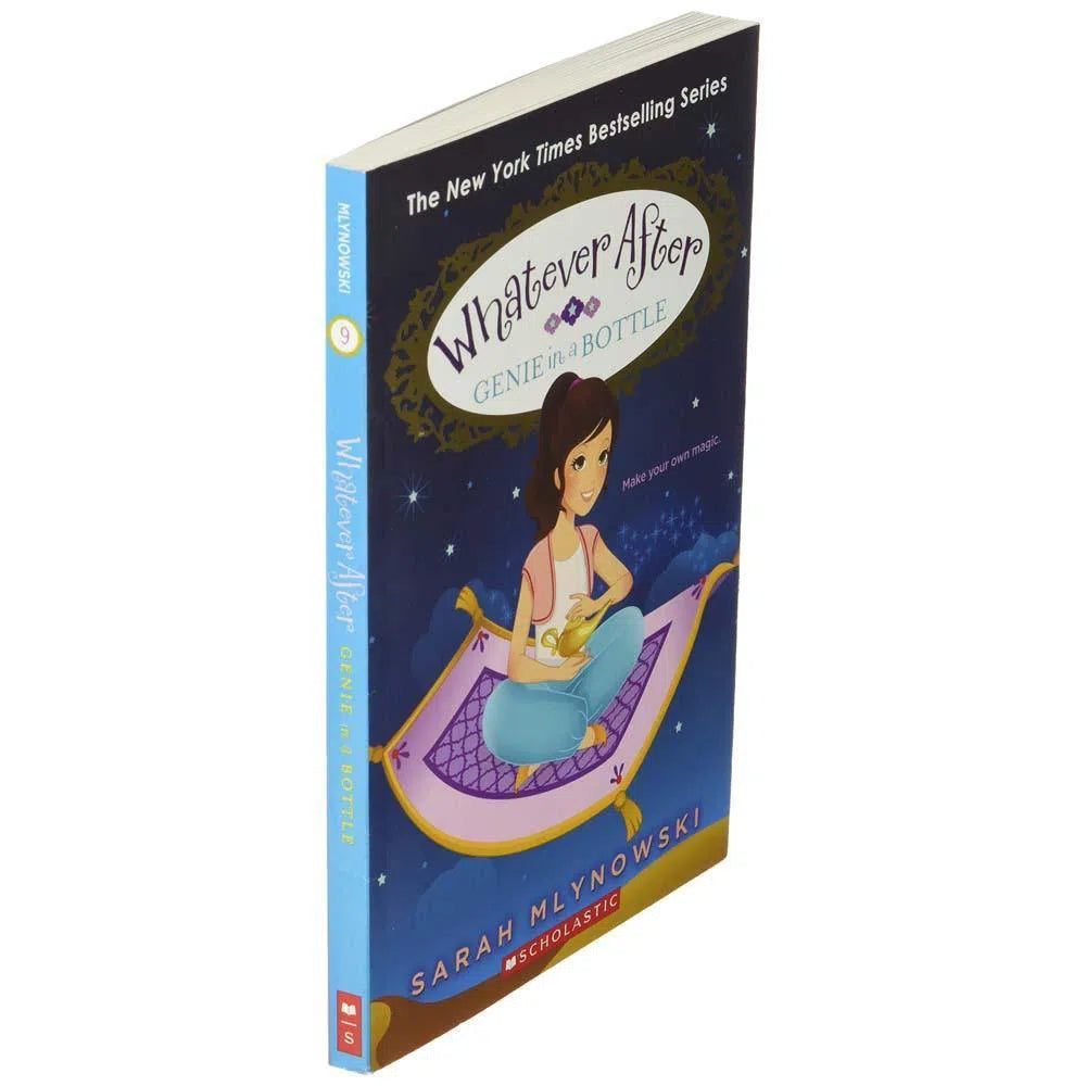 Whatever After #09 Genie in a Bottle (Sarah Mlynowski) Scholastic