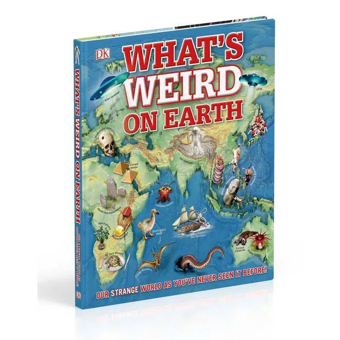 What's Weird on Earth? Atlas DK UK