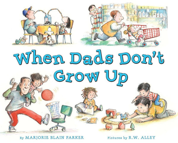 When Dads Don't Grow Up-Children’s / Teenage fiction: Family and home stories-買書書 BuyBookBook