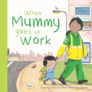 When Mummy Goes to Work-Children’s Early years / early learning concepts-買書書 BuyBookBook