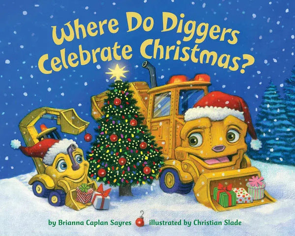 Where Do Diggers Celebrate Christmas?-Children’s / Teenage fiction: General and modern fiction-買書書 BuyBookBook