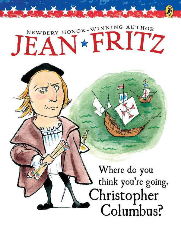 Where Do You Think You're Going, Christopher Columbus?-Children’s / Teenage general interest: Biography and autobiography-買書書 BuyBookBook