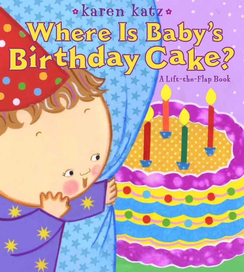 Where Is Baby's Birthday Cake?: A Lift-the-Flap Book