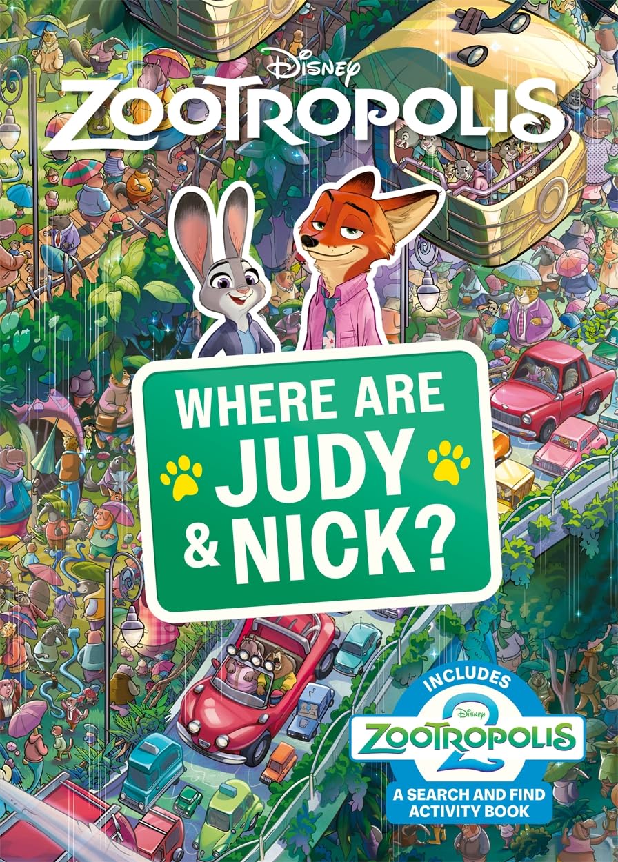Where Are Judy and Nick?: A Disney Zootropolis Search and Find Activity Book