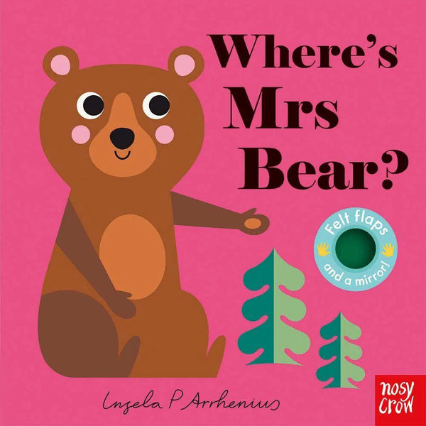 Nosy Crow Felt Flaps - Where’s Mrs Bear? Nosy Crow