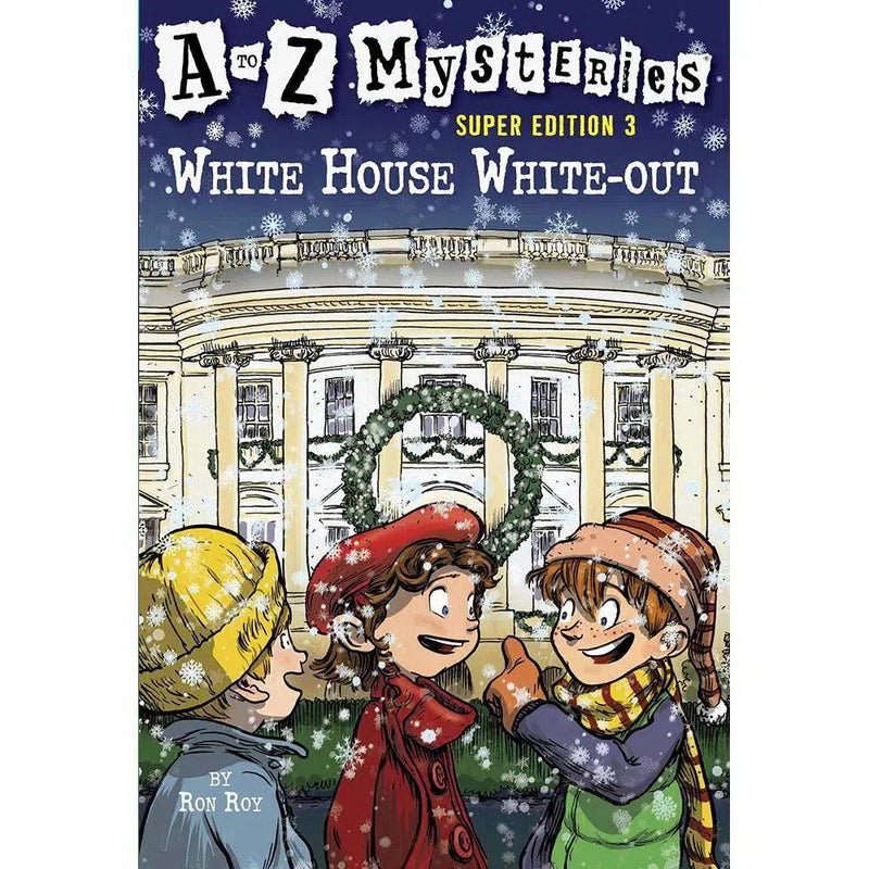 A to Z Mysteries Super Edition 3: White House White-Out