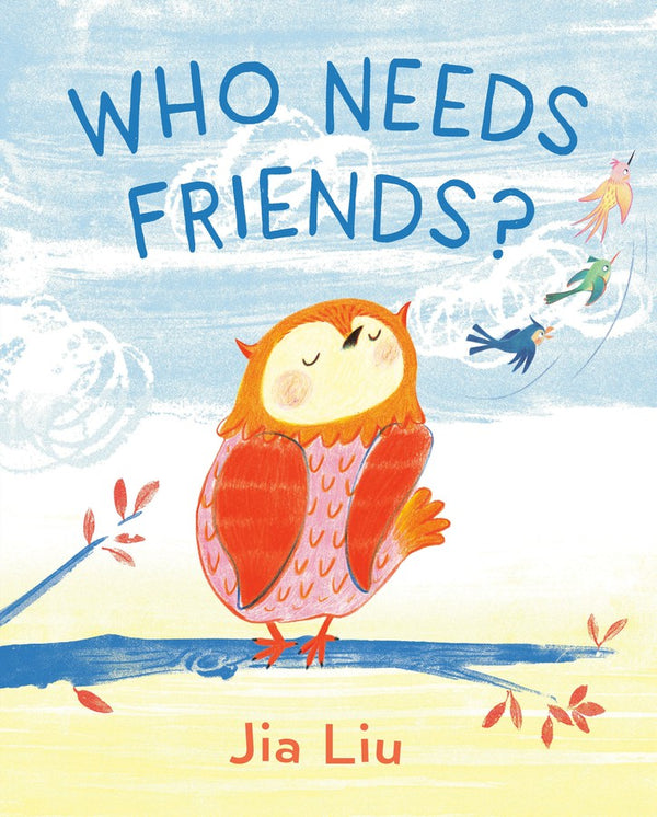 Who Needs Friends?-Children’s / Teenage fiction: Nature and animal stories-買書書 BuyBookBook