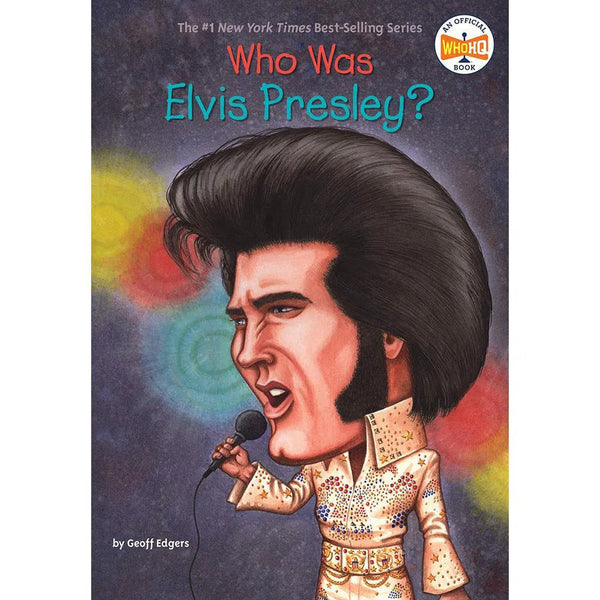 Who Was Elvis Presley? (Who | What | Where Series) PRHUS