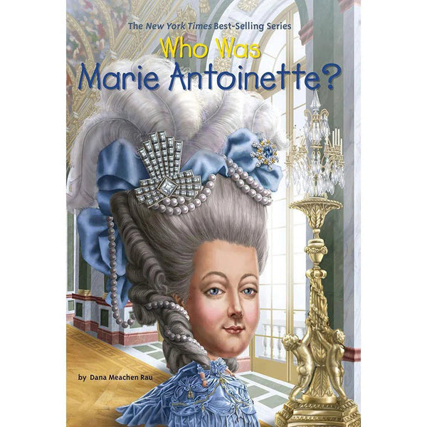 Who Was Marie Antoinette? (Who | What | Where Series) PRHUS