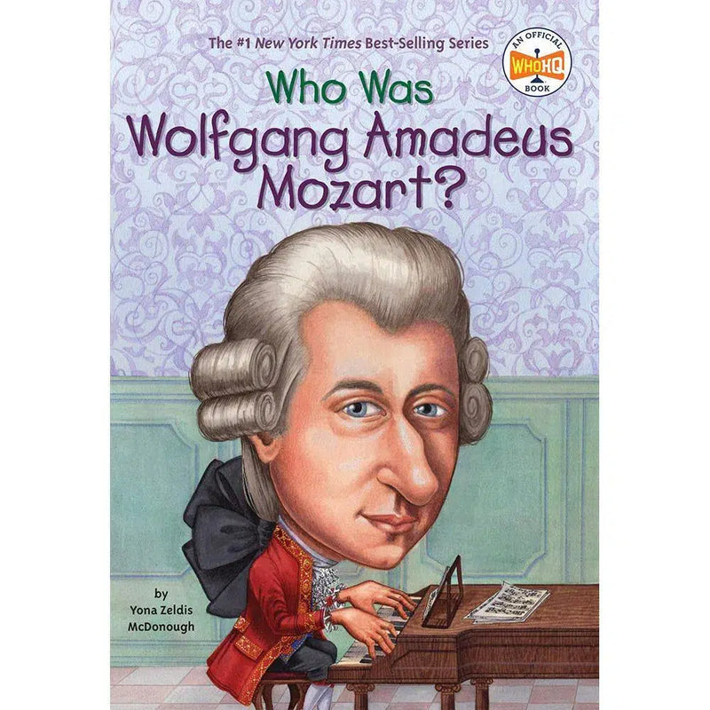 Who Was Wolfgang Amadeus Mozart? (Who | What | Where Series) PRHUS