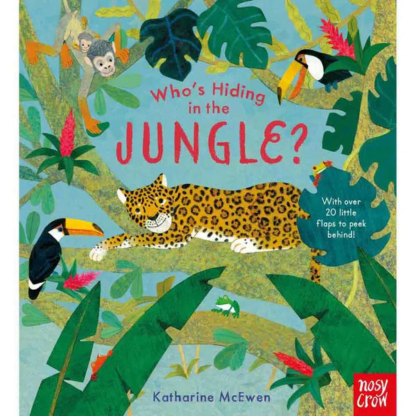 Who’s Hiding in the Jungle? (Hardback) Nosy Crow