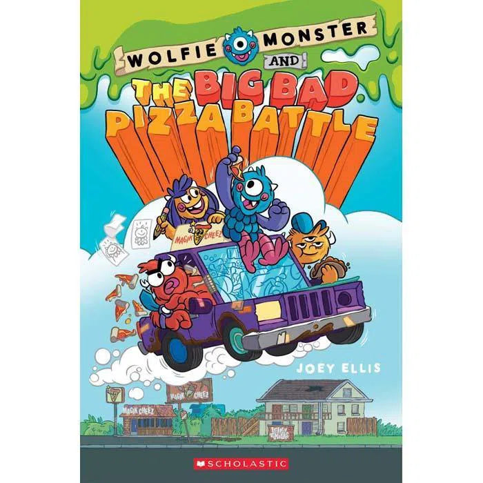 Wolfie Monster and the Big Bad Pizza Battle Scholastic