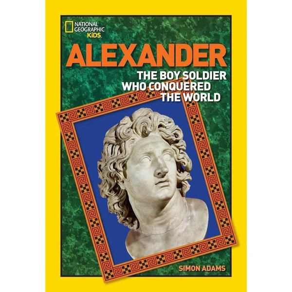 Alexander  (National Geographic World History Biographies) National Geographic