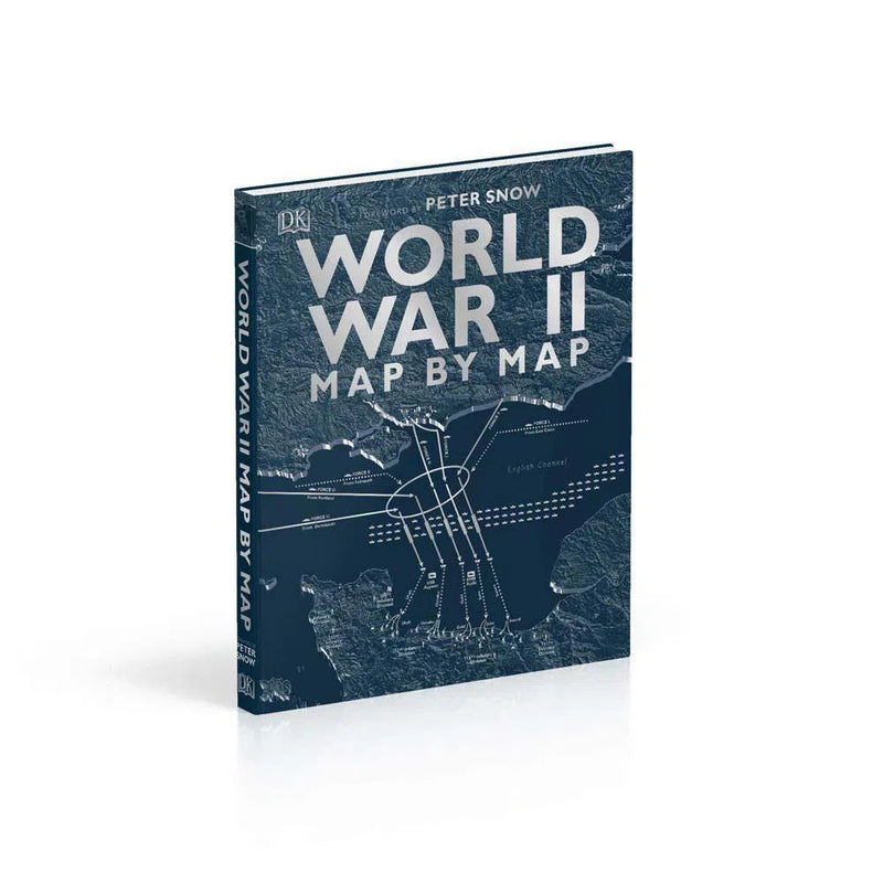 World War II Map by Map (Hardback) DK UK