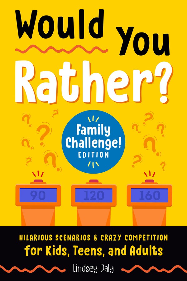 Would You Rather? Family Challenge! Edition-Children’s / Teenage general interest: General knowledge and interesting facts-買書書 BuyBookBook