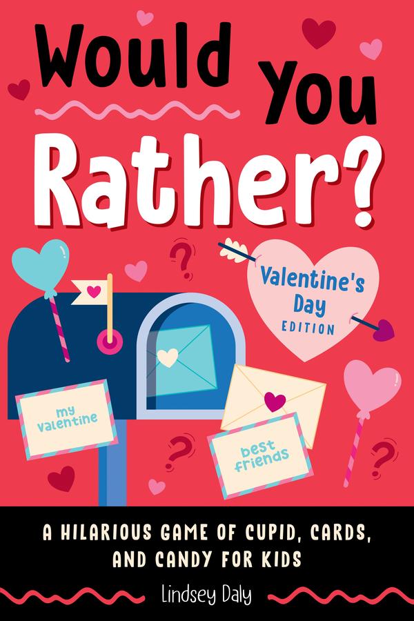 Would You Rather? Valentine's Day Edition-Children’s / Teenage general interest: General knowledge and interesting facts-買書書 BuyBookBook