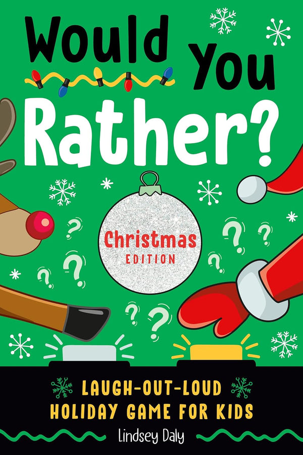 Would You Rather? Christmas Edition (Lindsey Daly)