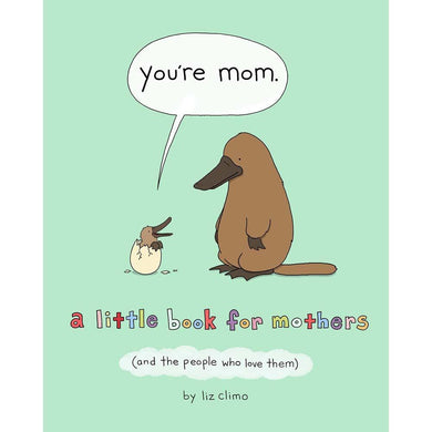 You're Mom First Second