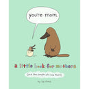 You're Mom First Second