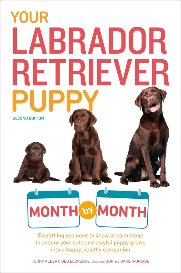 Your Labrador Retriever Puppy Month by Month, 2nd Edition-Nature and the natural world: general interest-買書書 BuyBookBook