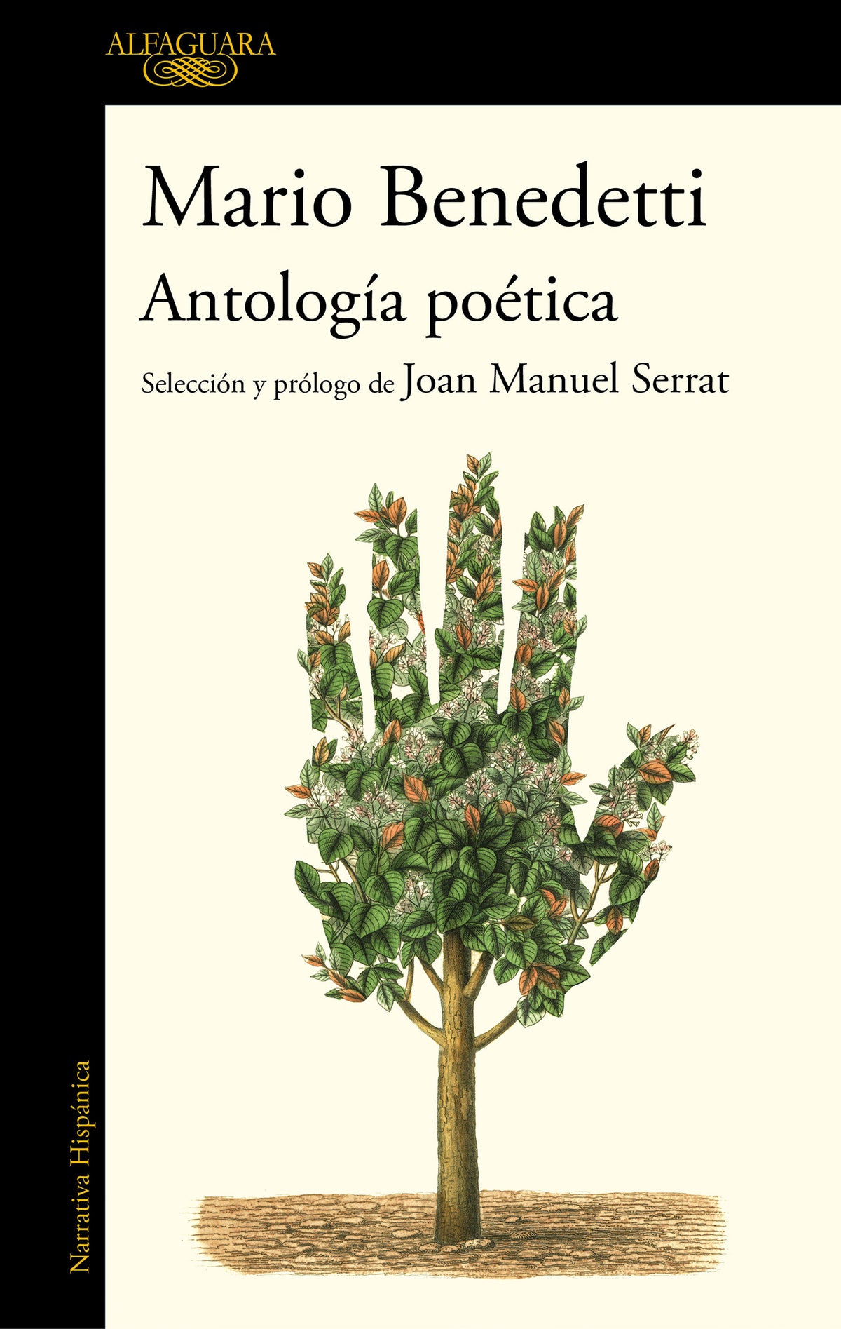 Antología poética Benedetti. Selección y prólogo de Joan Manuel Serrat / Benedettis Poetic Anthology. Selection and Prologue by Joan Manuel Serrat cover (ISBN 9788420439686) [onix:f8ad784e8f997830e55e3912dfbf2d7b]