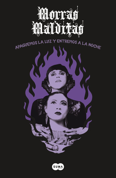 Morras Malditas: Apaguemos la luz y entremos a la noche / Lets Turn Off the Light and Enter the Night cover (ISBN 9786073864282) [onix:1de04002fcea25447fb7712cd556520f]